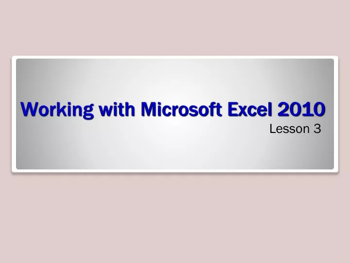 working with microsoft excel 2010