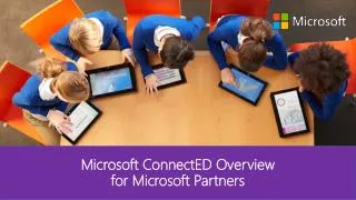 Microsoft ConnectED Overview for Microsoft Partners