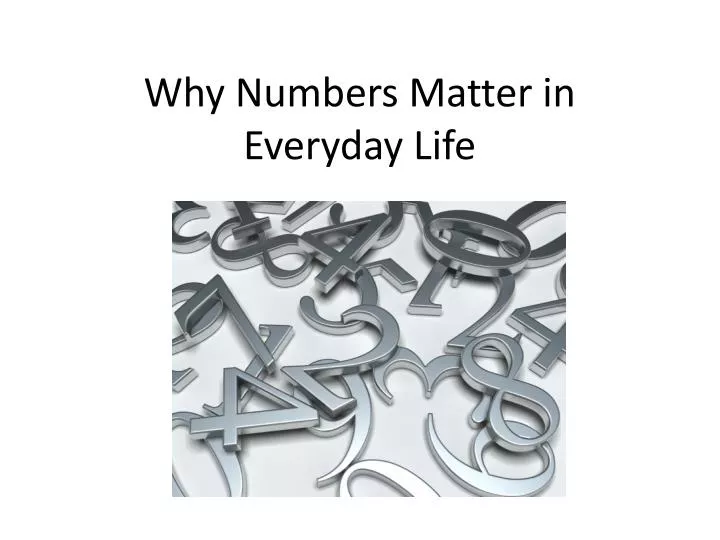 why numbers matter in everyday life