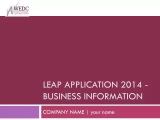 LEAP application 2014 - Business INformation