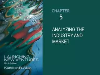 Analyzing the industry and market