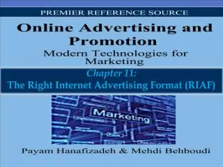 Chapter 11: The Right Internet Advertising Format (RIAF)