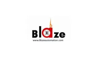 www.Blazeautomation.com