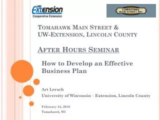 Tomahawk Main Street &amp; UW-Extension, Lincoln County After Hours Seminar