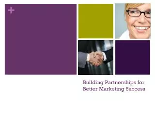 Building Partnerships for Better Marketing Success