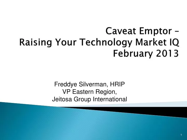 caveat emptor raising your technology market iq february 2013