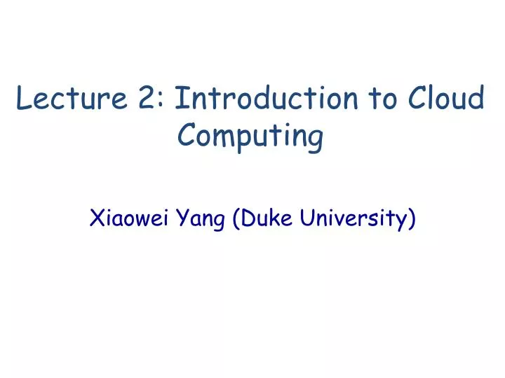 lecture 2 introduction to cloud computing