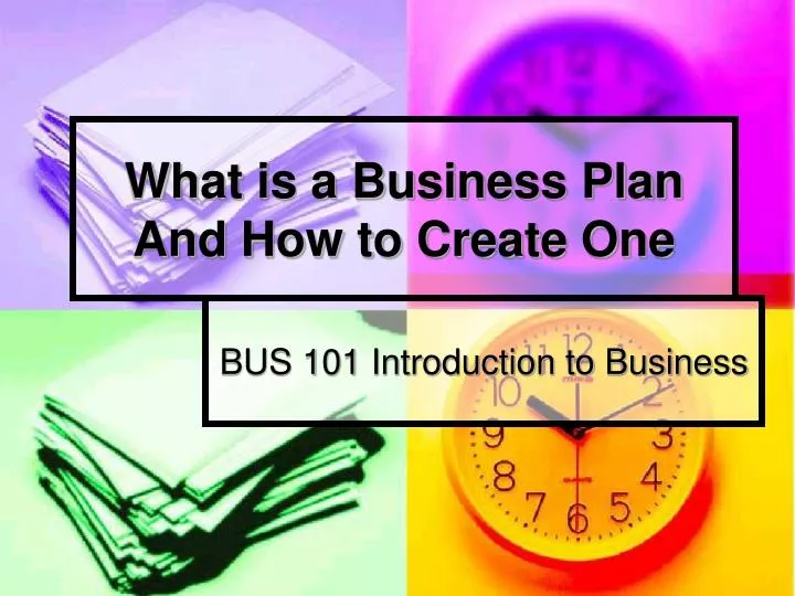 what is a business plan and how to create one