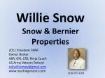 Willie Snow Snow &amp; Bernier Properties - slide 1