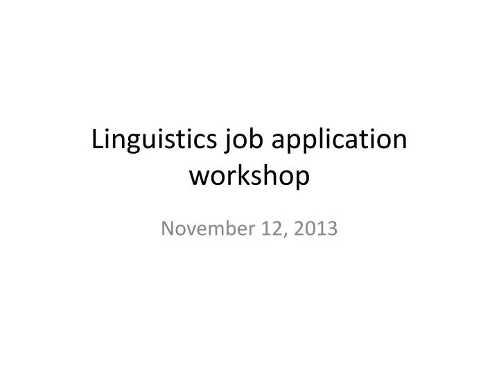 linguistics job application workshop