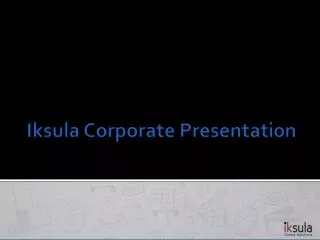 Iksula Corporate Presentation