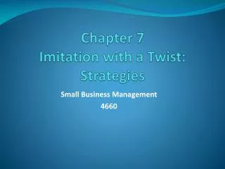 Chapter 7 Imitation with a Twist: Strategies