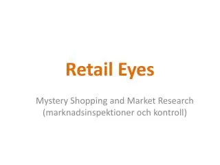 Retail Eyes