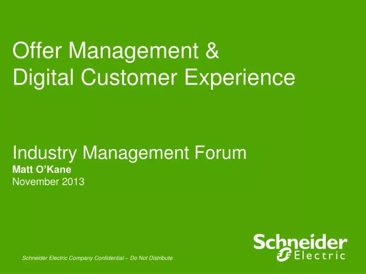 offer management digital customer experience industry management forum matt o kane november 2013