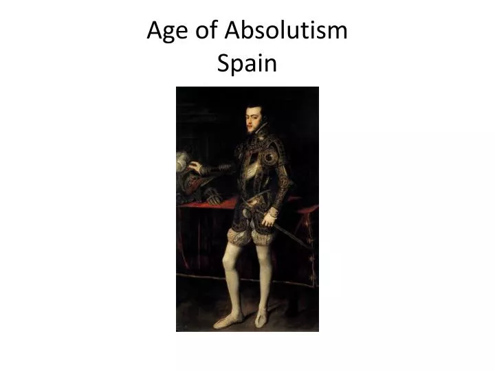 age of absolutism spain