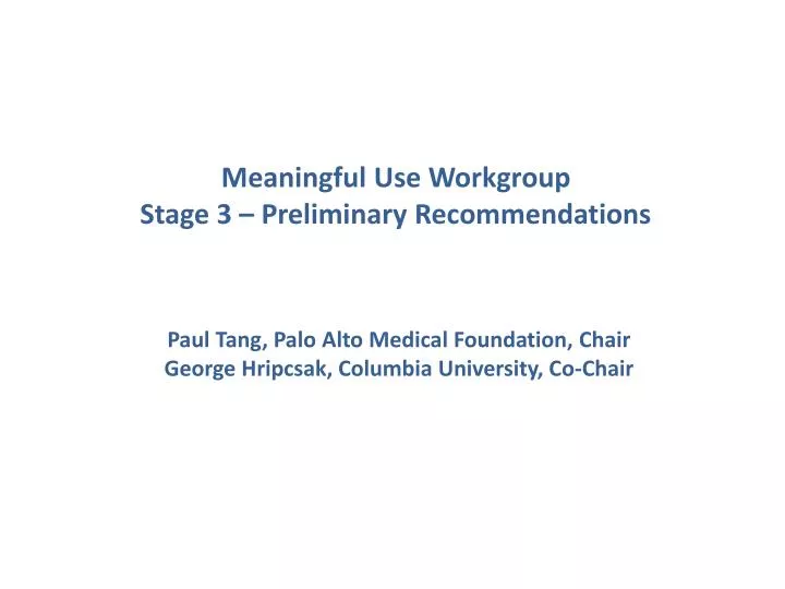 meaningful use workgroup stage 3 preliminary recommendations