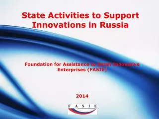 Foundation for Assistance to Small Innovative Enterprises (FASIE) 2014