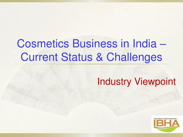 cosmetics business in india current status challenges