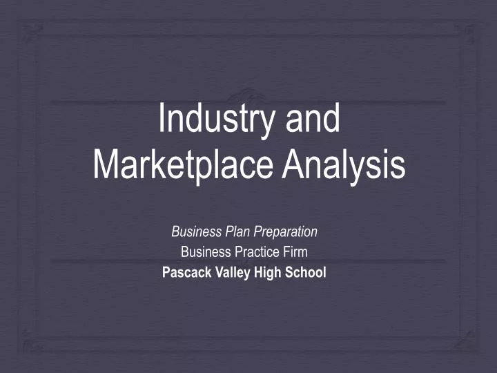 industry and marketplace analysis