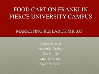 Food Cart on Franklin Pierce University Campus Marketing Research MK 333