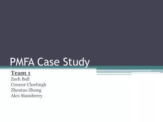 PMFA Case Study