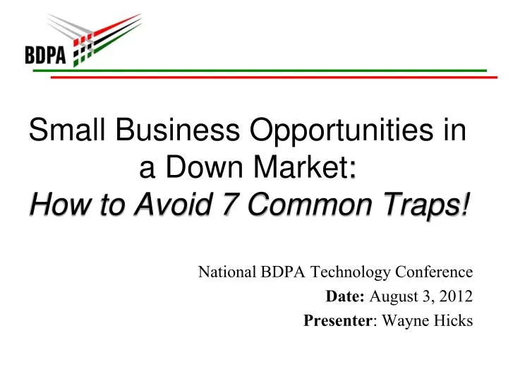 small business opportunities in a down market how to avoid 7 common traps