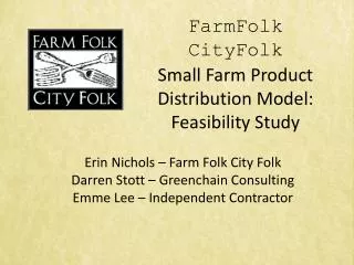 FarmFolk CityFolk Small Farm Product Distribution Model: Feasibility Study