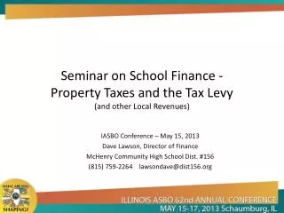 Seminar on School Finance - Property Taxes and the Tax Levy (and other Local Revenues)