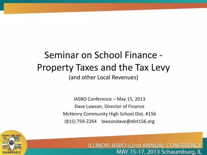 seminar on school finance property taxes and the tax levy and other local revenues