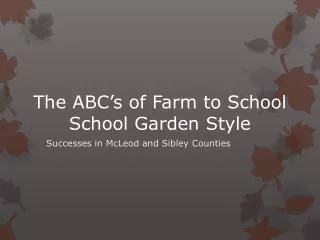 The ABC’s of Farm to School School Garden Style