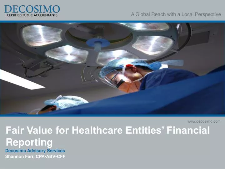 fair value for healthcare entities financial reporting