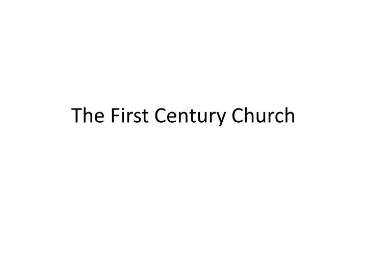 the first century church