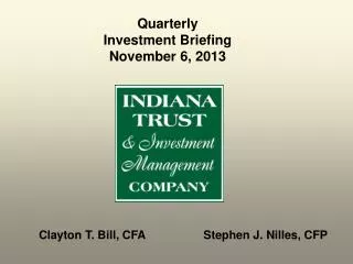 Quarterly Investment Briefing November 6, 2013