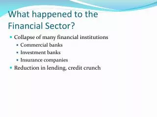 What happened to the Financial Sector?