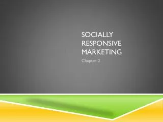 Socially Responsive Marketing