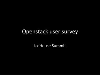 Openstack user survey