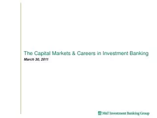 The Capital Markets &amp; Careers in Investment Banking