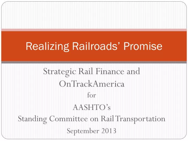 realizing railroads promise