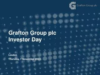 Grafton Group plc Investor Day