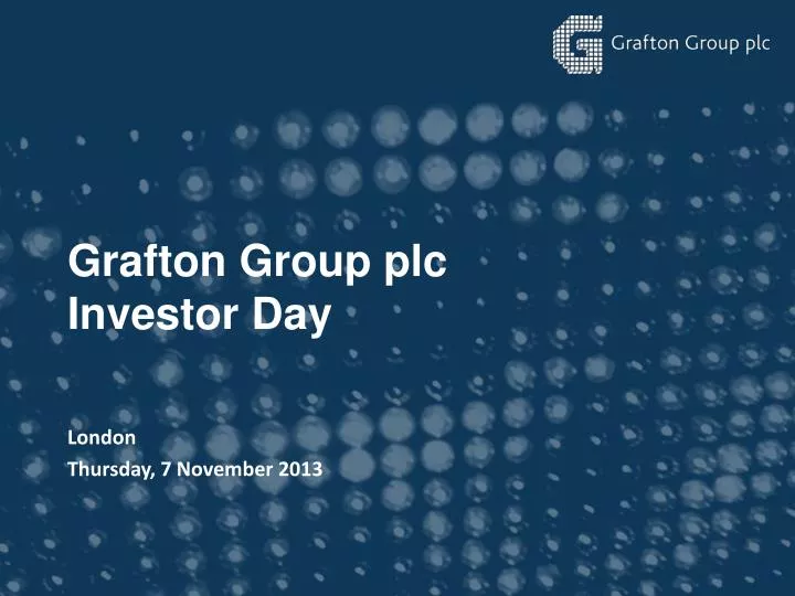 grafton group plc investor day