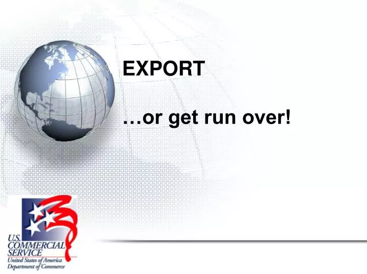 export or get run over