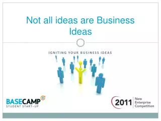 Not all ideas are Business Ideas