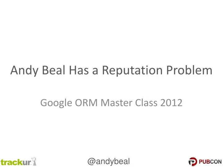 andy beal has a reputation problem