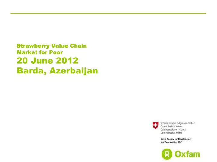 strawberry value chain market for poor 20 june 2012 barda azerbaijan