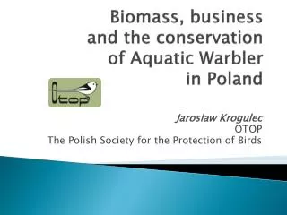 Biomass, business and the conservation of Aquatic Warbler in Poland