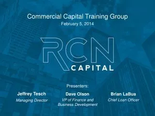Commercial Capital Training Group February 5, 2014