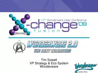 Tim Sowell VP Strategy &amp; Eco System Wonderware