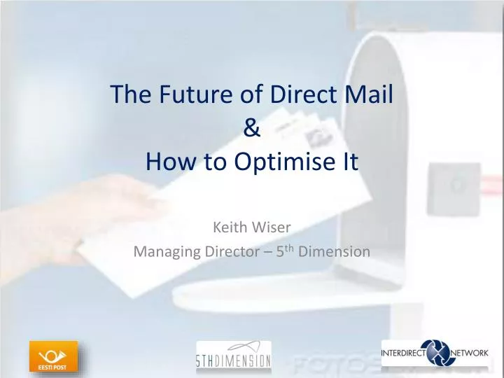 the future of direct mail how to optimise it