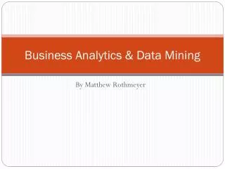 Business Analytics &amp; Data Mining