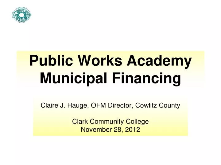 public works academy municipal financing